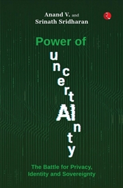 Buy Power of Uncertainty : The Battle for Privacy, Identity and Sovereignty