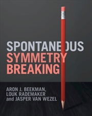 Buy Spontaneous Symmetry Breaking
