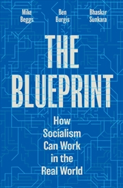 Buy The Blueprint : How Socialism Can Work in the Real World