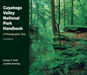 Buy Cuyahoga Valley National Park Handbook : A Photographic Tour
