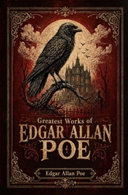 Buy Greatest Works of Edgar Allan Poe