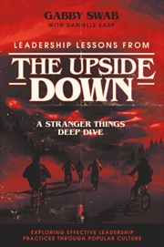 Buy Leadership Lessons from the Upside Down : A Stranger Things Deep Dive