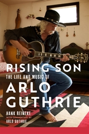 Buy Rising Son Volume 10 : The Life and Music of Arlo Guthrie
