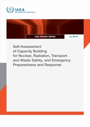 Buy Self-Assessment of Capacity Building for Nuclear, Radiation, Transport and Waste Safety, and Emergen