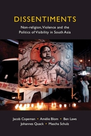 Buy Dissentiments : Non-religion, Violence and the Politics of Visibility in South Asia