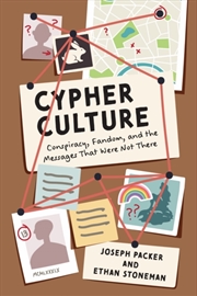 Buy Cypher Culture : Conspiracy, Fandom, and the Messages That Were not There