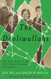 Buy The Deoliwallahs : The True Story of the 1962 Chinese Indian Internment