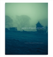 Buy Gardens of Heaven and Earth