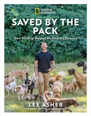 Buy Saved by the Pack : How 50 Dogs Helped Me Find My Purpose