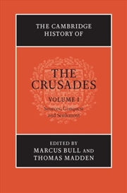 Buy The Cambridge History of the Crusades: Volume 1, Sources and Crusading to the Holy Land