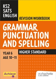 Buy Achieve SATs: KS2 Grammar, Punctuation and Spelling Revision Workbook (Higher) for the 2027 SATs tes