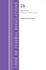 Buy Code of Federal Regulations, Title 26 Internal Rev 2-29, Revised as of April 1, 2025