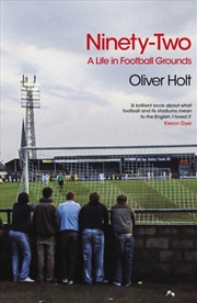 Buy Ninety-Two : A Life in Football Grounds