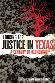 Buy Looking for Justice in Texas Volume 6 : A Century of Reckoning