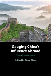 Buy Gauging China's Influence Abroad : Theory and Practice