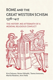 Buy Rome and the Great Western Schism, 1378-1417 : The History and Aftermath of a Medieval Religious Con
