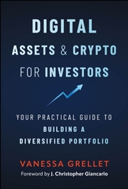 Buy Digital Assets and Crypto for Investors : Your Practical Guide to Building a Diversified Portfolio