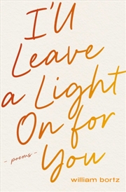 Buy I'll Leave a Light On for You : Poems