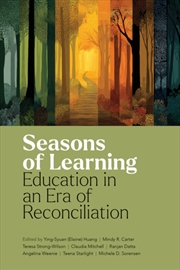 Buy Seasons of Learning : Education in an Era of Reconciliation