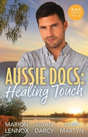 Buy Aussie Docs: Healing Touch/To The Doctor: A Daughter/The Sur
