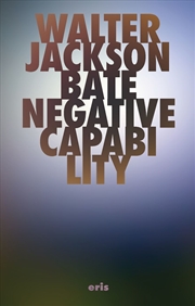 Buy Negative Capability : The Intuitive Approach in Keats