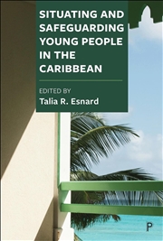 Buy Situating and Safeguarding Young People in the Caribbean