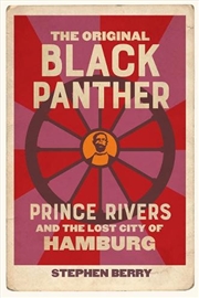 Buy The Original Black Panther : Prince Rivers and the Lost City of Hamburg