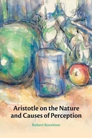 Buy Aristotle on the Nature and Causes of Perception