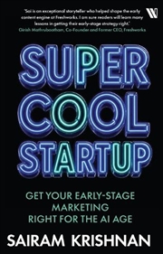 Buy Super Cool Startup : Get Your Earlystage Marketing Right for the AI Age