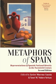 Buy Metaphors of Spain : Representations of Spanish National Identity in the Twentieth Century