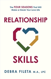Buy Relationship Skills : The Four Seasons That Will Make or Break Your Love Life