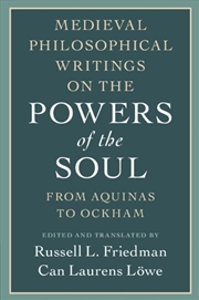 Buy Medieval Philosophical Writings on the Powers of the Soul : From Aquinas to Ockham