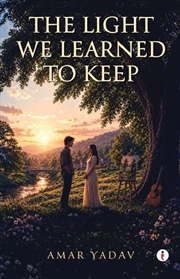 Buy The Light We Learned To Keep