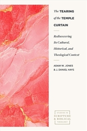 Buy The Tearing of the Temple Curtain : Rediscovering Its Cultural, Historical, and Theological Contexts