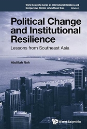 Buy Political Change And Institutional Resilience: Lessons From Southeast Asia