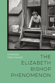 Buy The Elizabeth Bishop Phenomenon