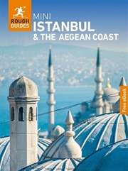 Buy Rough Guides Mini Istanbul And The Aegean Coast: Travel Guide With Ebook