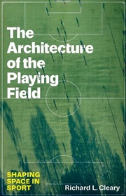 Buy The Architecture Of The Playing Field
