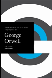 Buy Approaches To Teaching The Works Of George Orwell