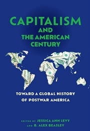 Buy Capitalism And The American Century