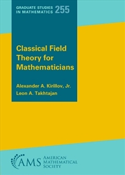 Buy Classical Field Theory For Mathematicians