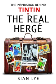 Buy Real Herge: The Inspiration Behind Tintin