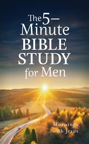 Buy 5-Minute Bible Study For Men: Mornings With Jesus