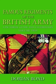 Buy Famous Regiments Of The British Army: Volume Two: A Pictorial Guide And Celebration