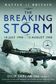 Buy Battle Of Britain: The Breaking Storm: 10 July 1940 - 12 August 1940