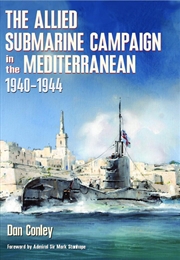 Buy Allied Submarine Campaign In The Mediterranean: 1940-1944