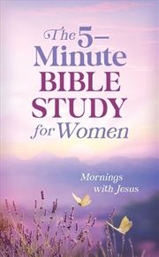 Buy 5-Minute Bible Study For Women: Mornings With Jesus