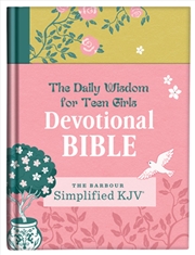 Buy Daily Wisdom For Teen Girls Devotional Bible: The Barbour Simplified Kjv Bible