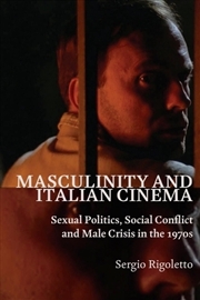 Buy Masculinity And Italian Cinema