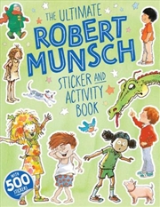 Buy The Ultimate Robert Munsch Sticker And Activity Book